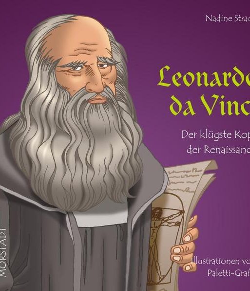 Leonardo da Vinci Der klügste Kopf der Renaissance